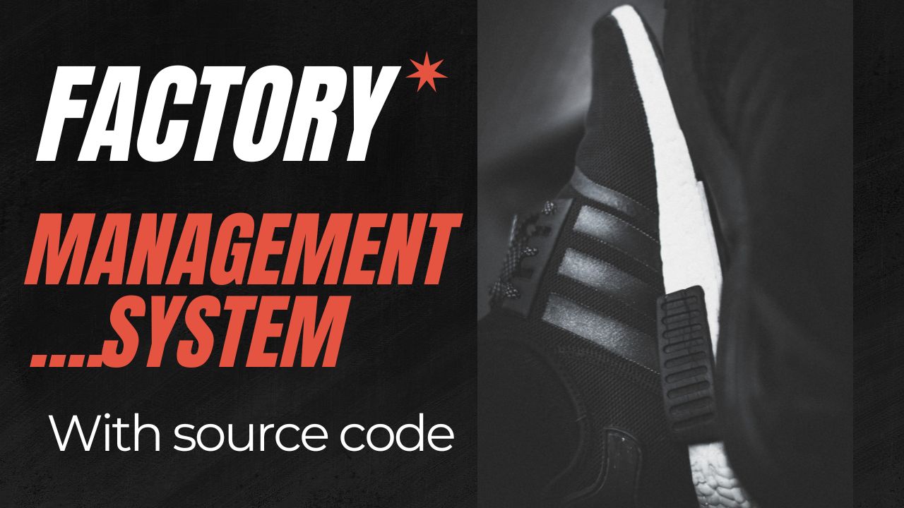 Factory management system in php with source code