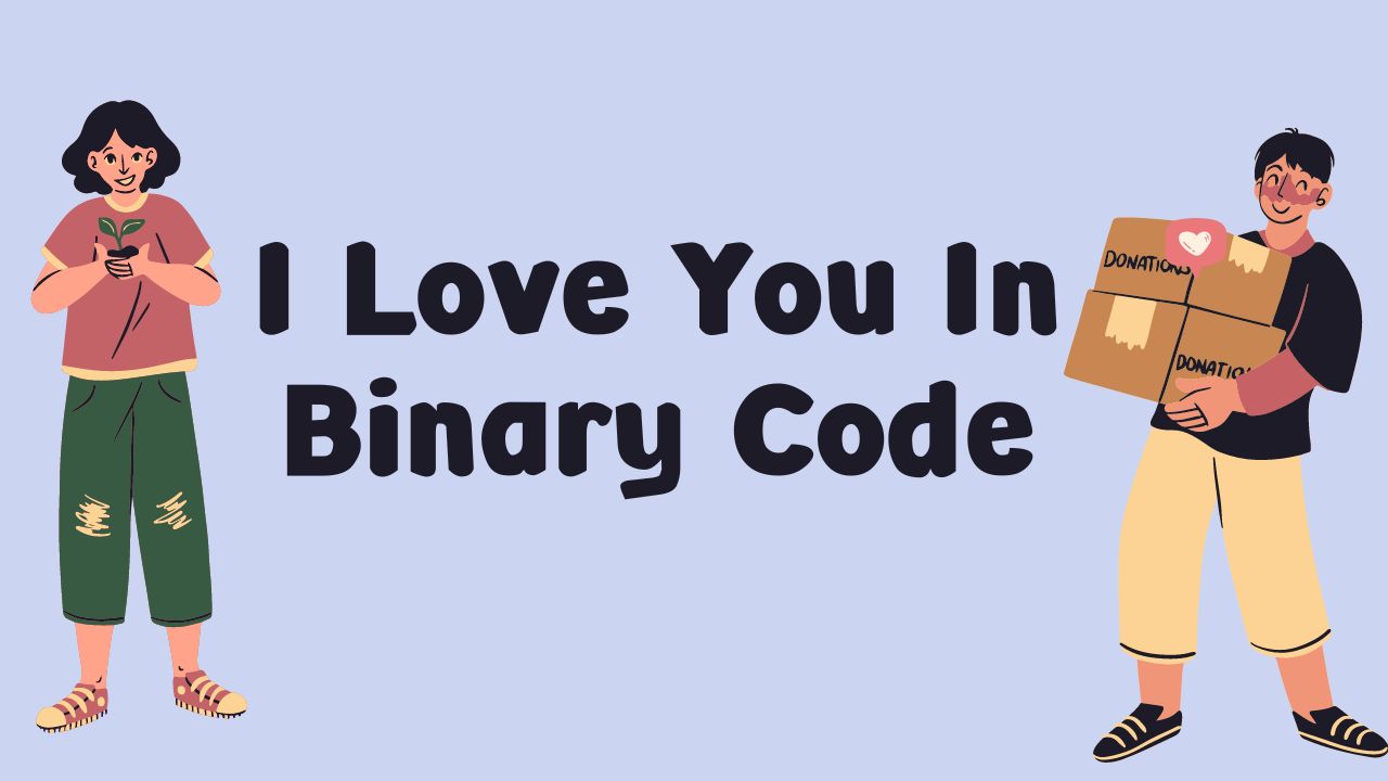 I Love You In Binary Code