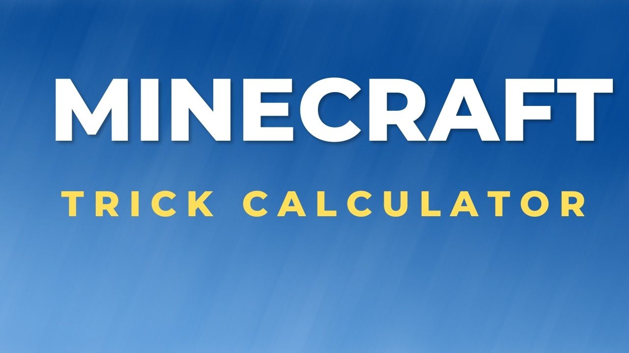 Minecraft trick calculator